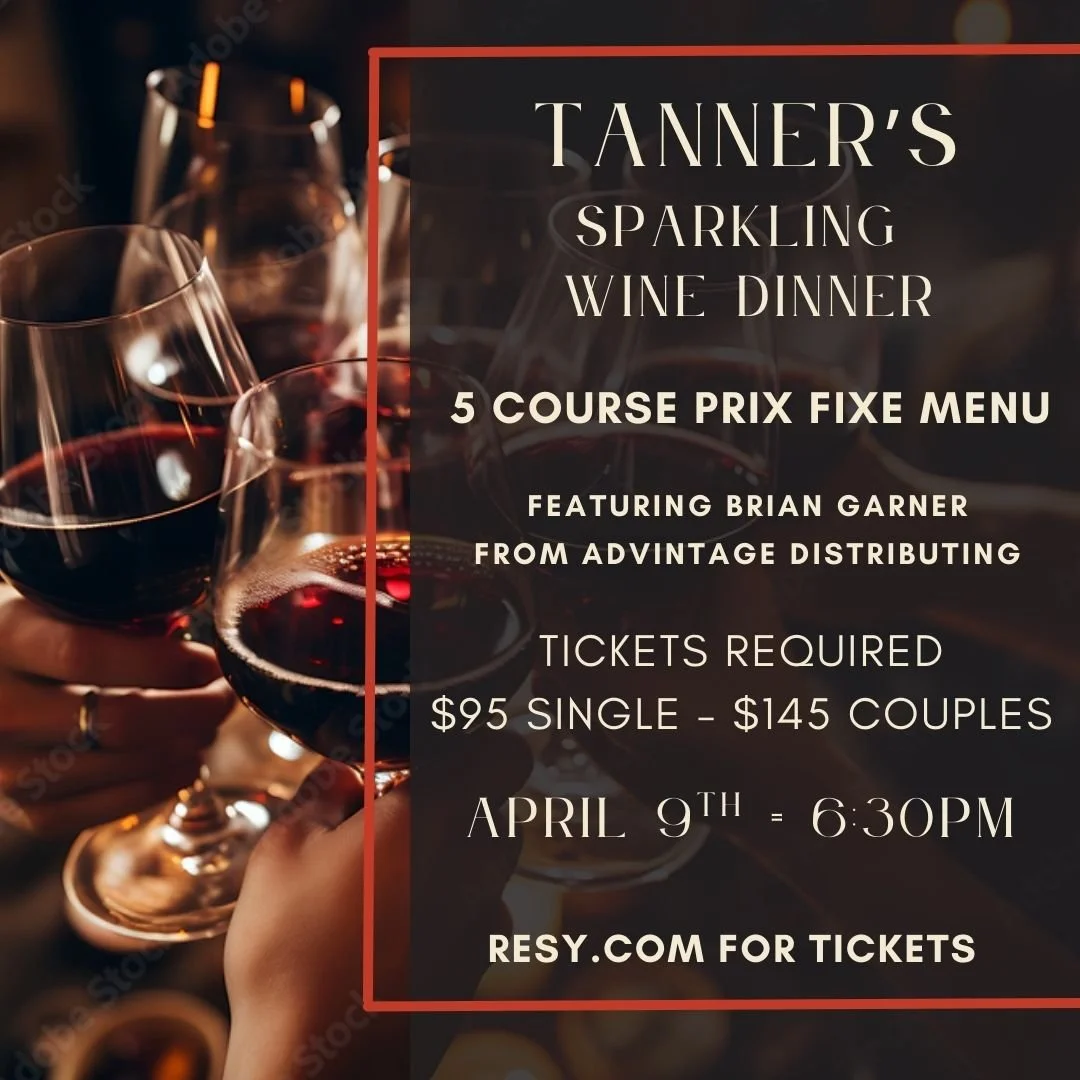 TANNER’S SPARKLING WINE DINNER