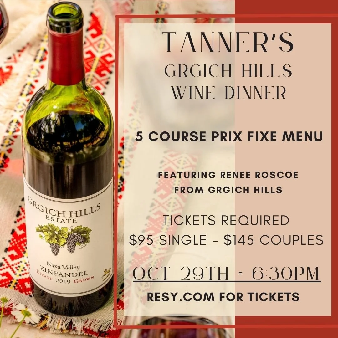 TANNER’S GRGICH HILLS WINE DINNER
