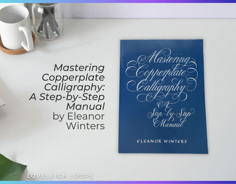 Mastering Copperplate Calligraphy