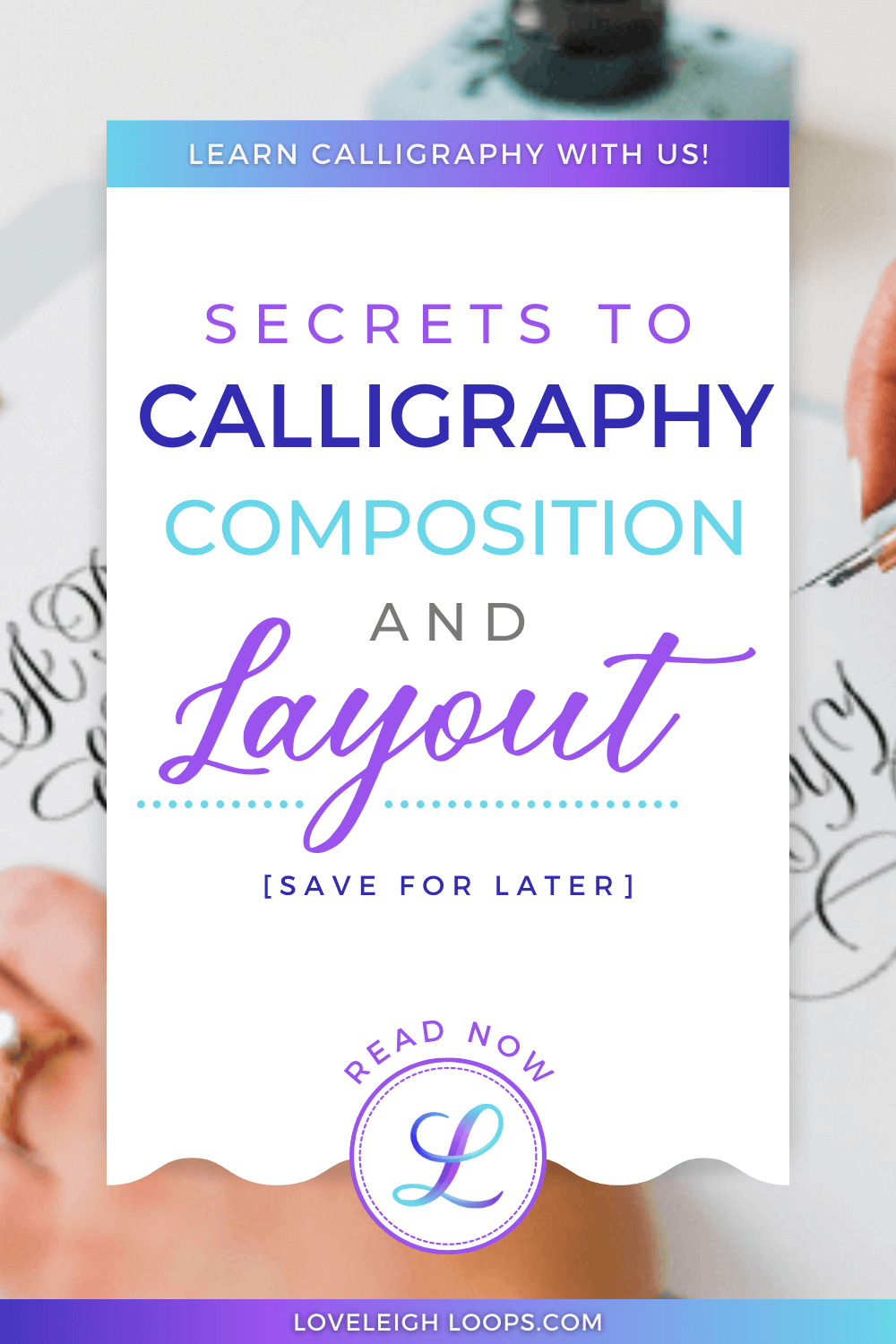 Calligraphy Blog — Loveleigh Loops