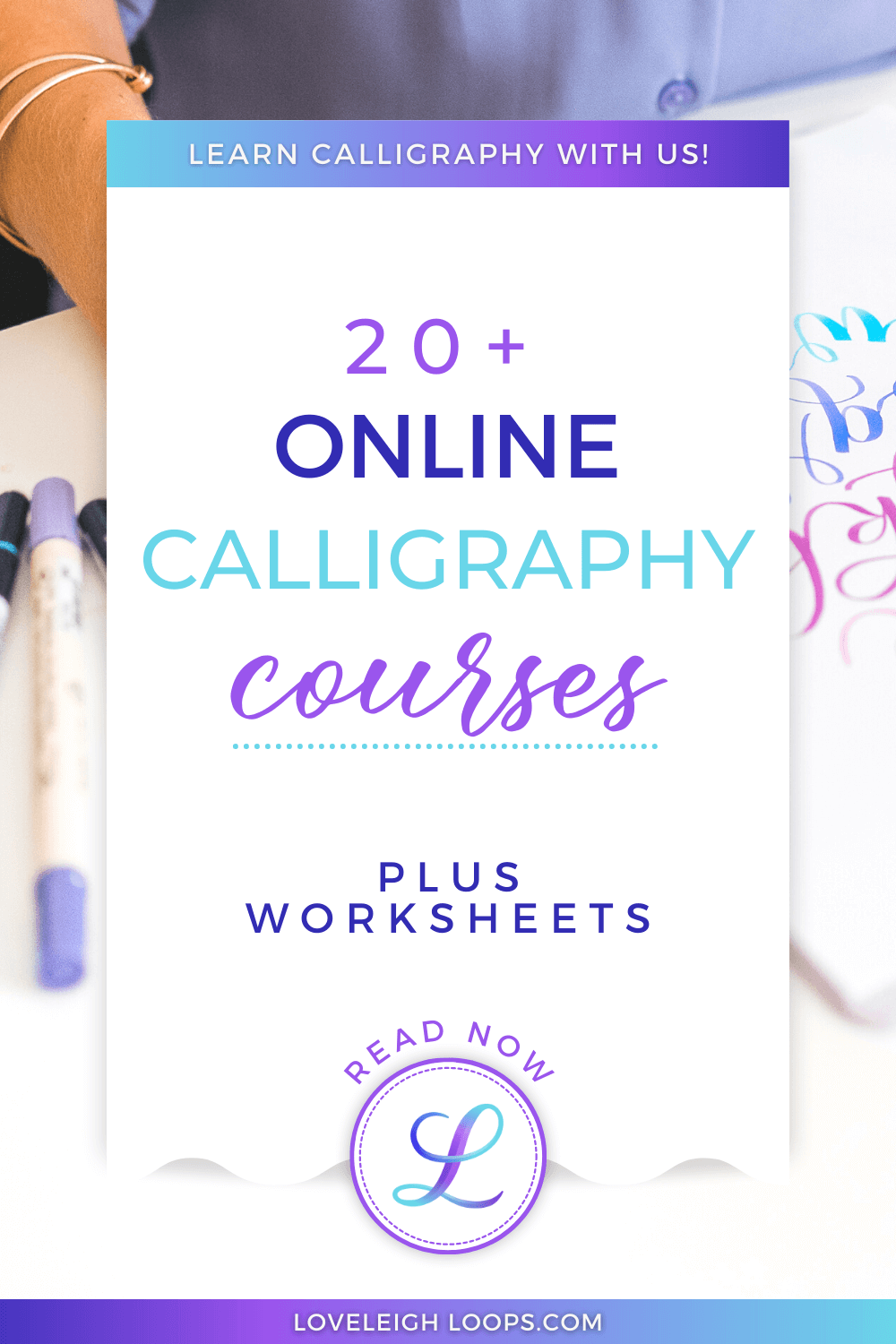The Best Courses To Learn Calligraphy Online (Free + Paid) — Loveleigh Loops