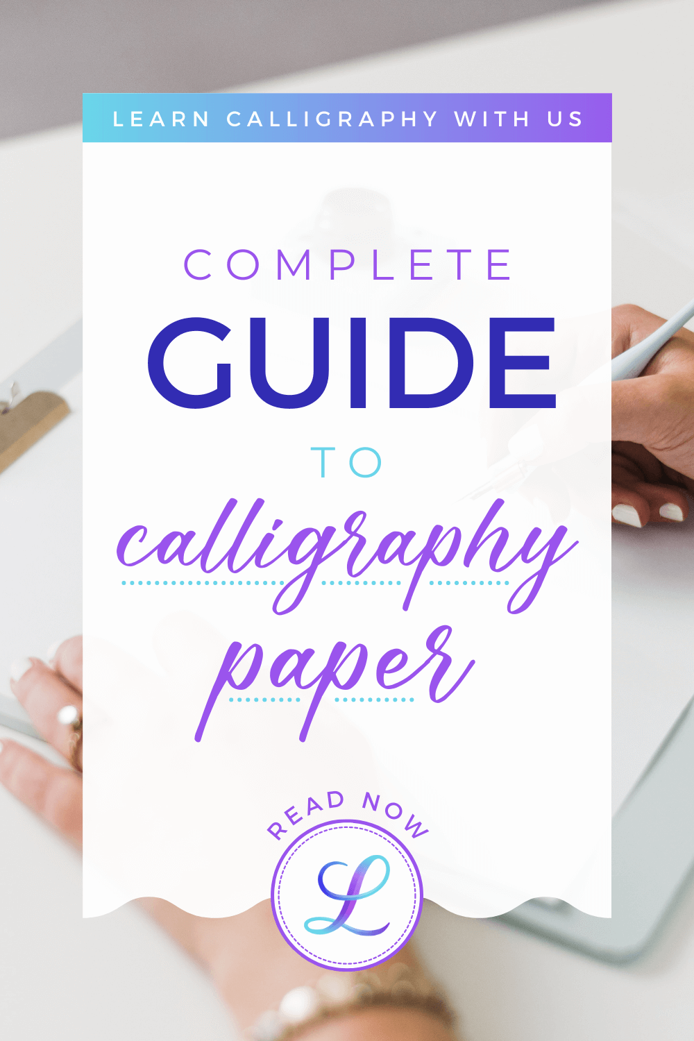 4 Tips On How To Start Learning Calligraphy – The Papery