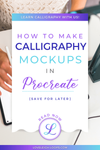 How to Make Easy Calligraphy Mockups in Procreate — Loveleigh Loops