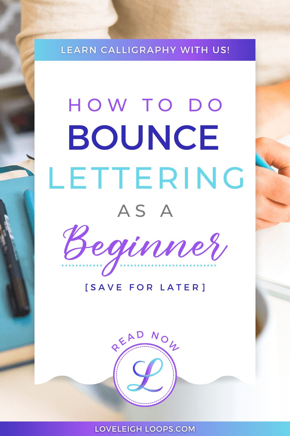 Bounce Lettering The Easy Way- Brush Pen Calligraphy Tutorial