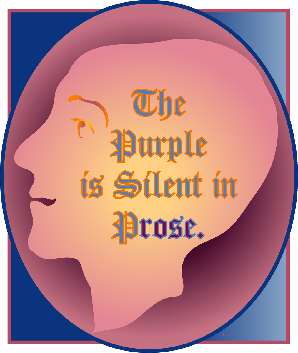The Purple is Silent in Prose.