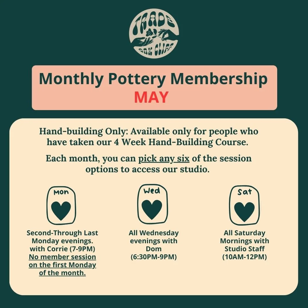 May Monthly Trade Oak Cliff Pottery Membership