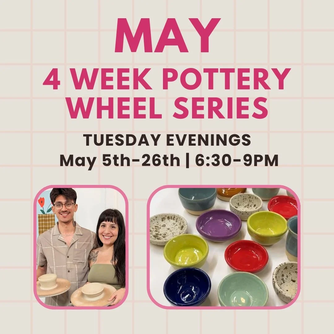 May 4 Week Pottery Wheel Series | Tuesdays, May 5th-26th 6:30PM-9PM