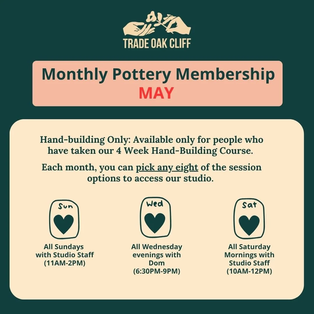 May Monthly Trade Oak Cliff Pottery Membership