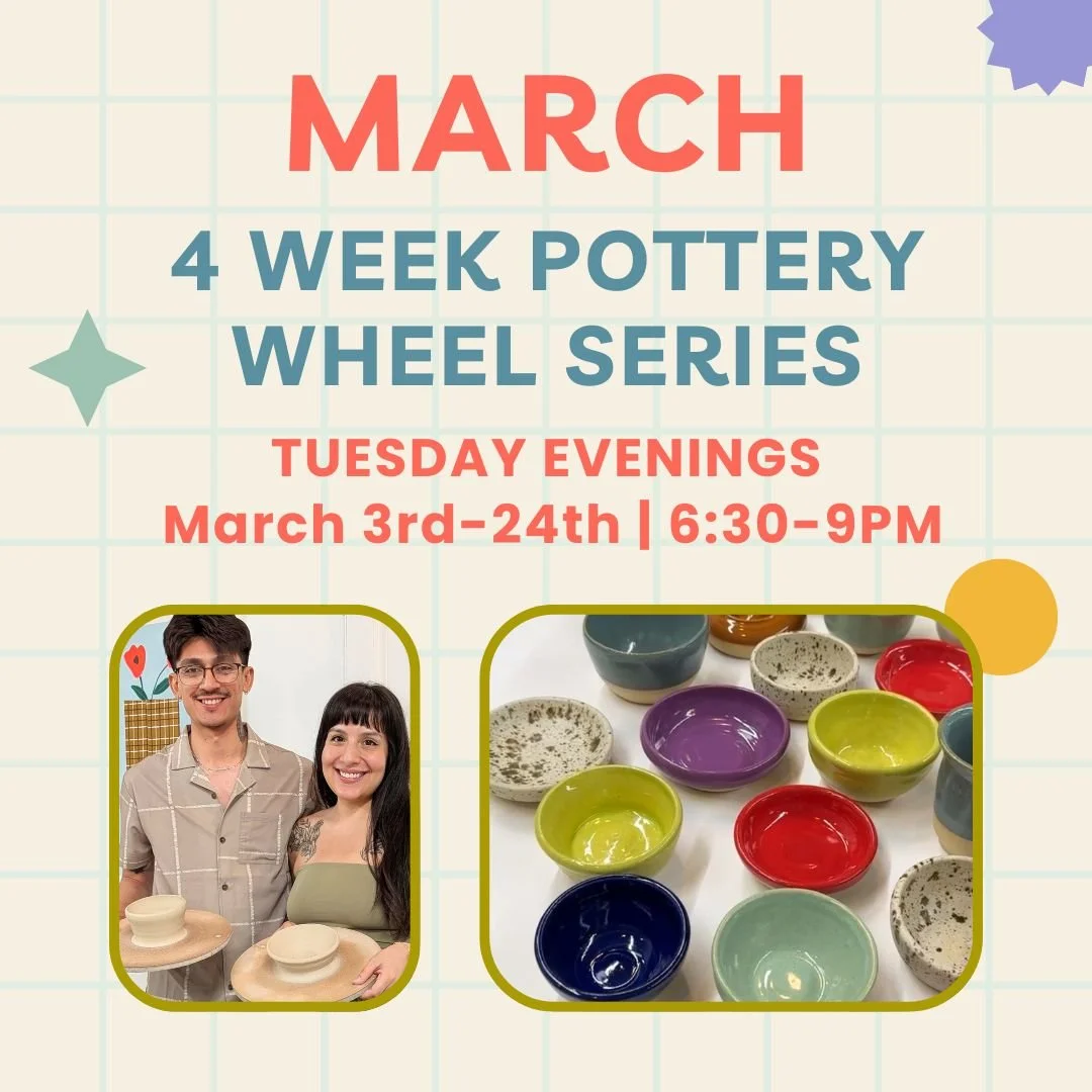 Tuesdays 4 Week Pottery Wheel Series | Tuesdays, March 3rd-24th 6:30PM-9PM