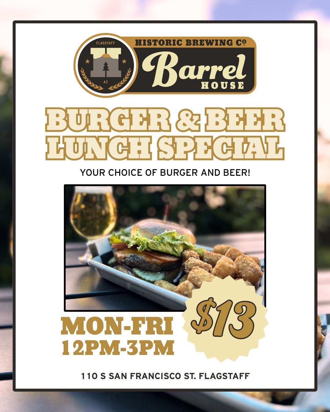 Lunch just got a whole lot better 🍔🍺 Swing by our Historic Barrel House Flagstaff location Monday through Friday from 12&ndash;3 PM and grab your choice of burger plus a 10oz beer pour for just $13. A solid lunch, a cold craft beer, and a deal wort