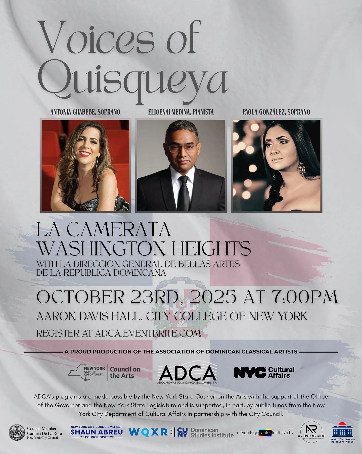 The Association of Dominican Classical Artists opens Season XVI with Voices of Quisqueya! 

In collaboration with La Direcci&oacute;n General de Bellas Artes de la Rep&uacute;blica Dominicana, this concert celebrates the richness of Dominican song an