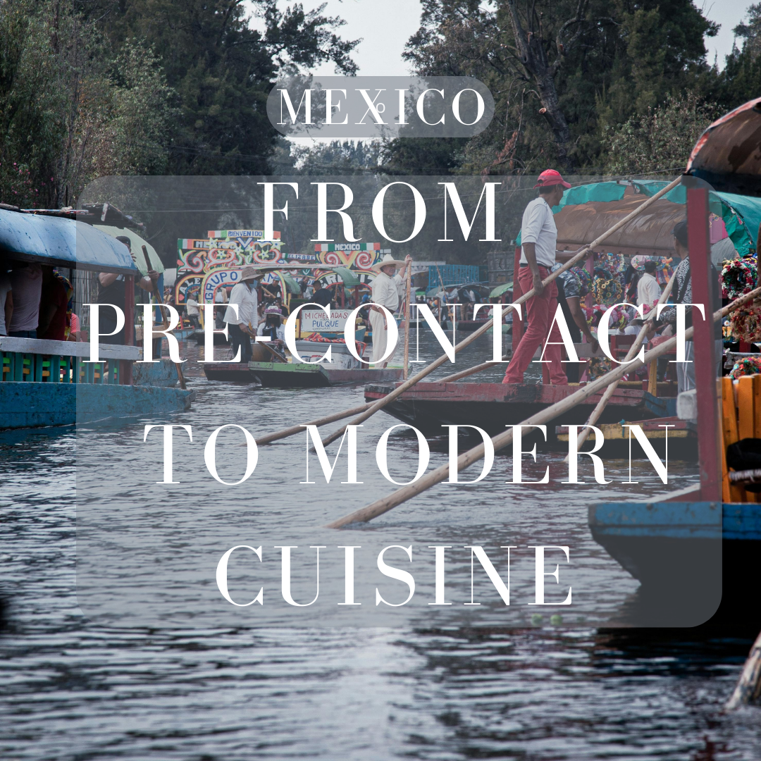 Felucca boats on a canal with market stalls and trees in the background, overlaid with the text "Mexico from Precontact to Modern Cuisine."