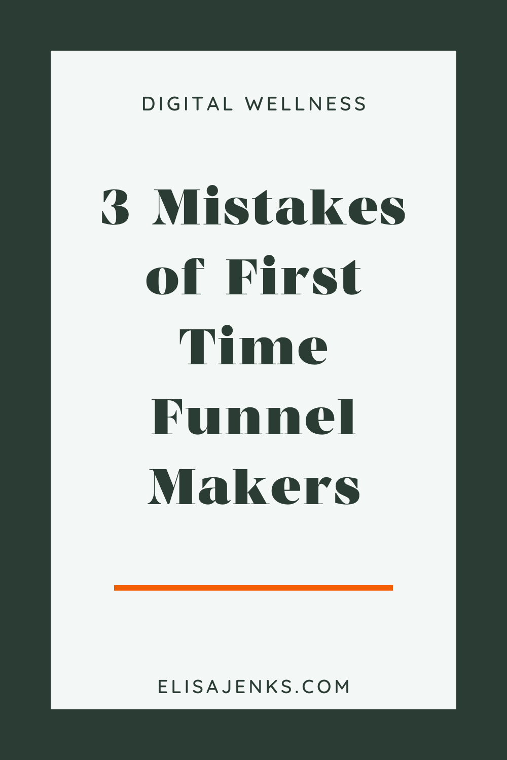 014. 3 Mistakes of First Time Funnel Makers
