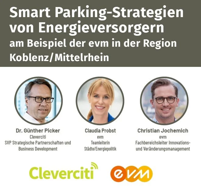 Cleverciti X evm Webinar - Smart Parking-Strategien von Energieversorgern am Beispiel der evm in der Region Koblenz/ und der Mittelrhein