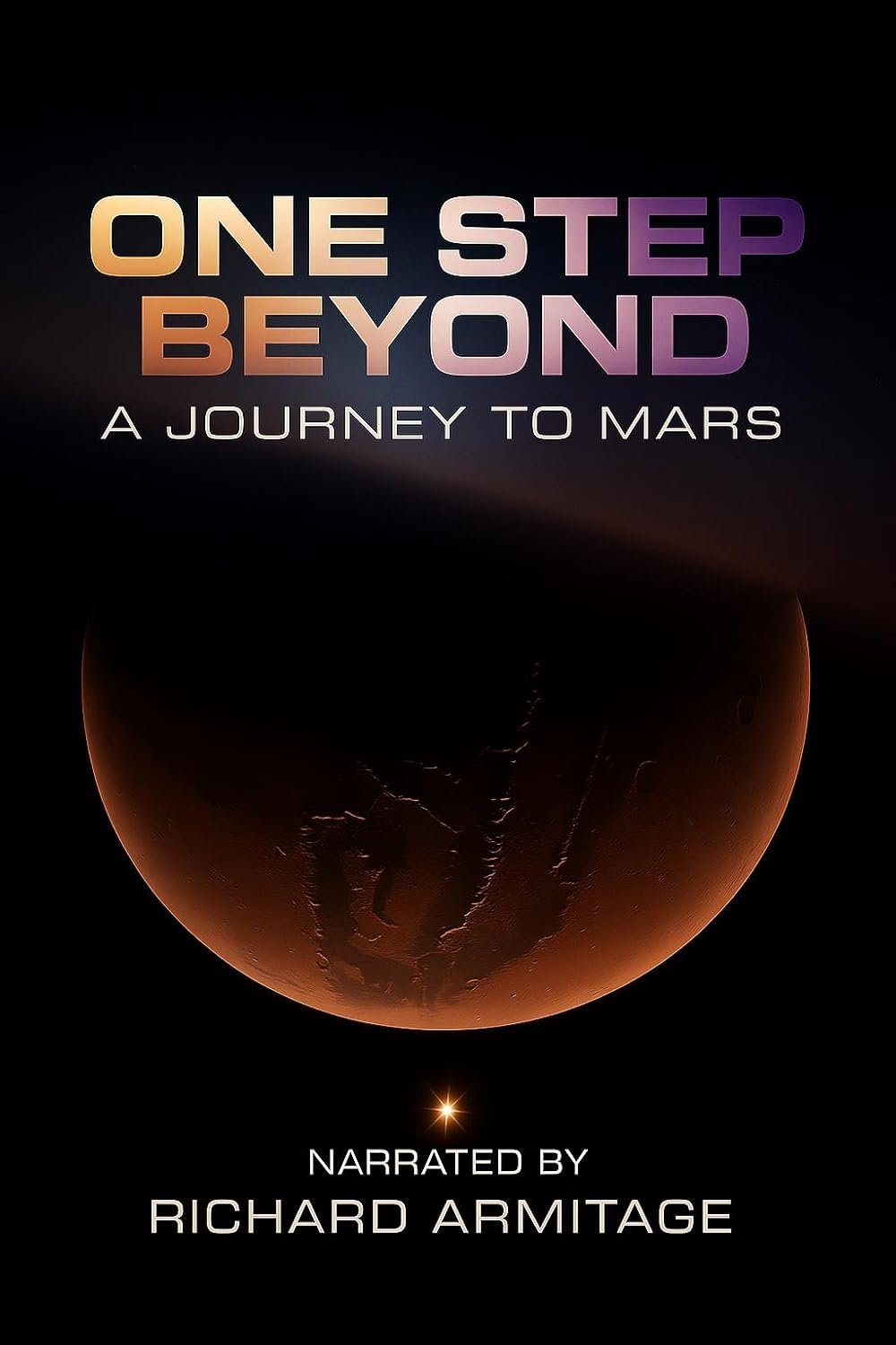 One Step Beyond: A Journey to Mars