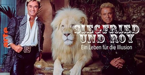 Siegfried und Roy – Ein Leben für die Illusion
