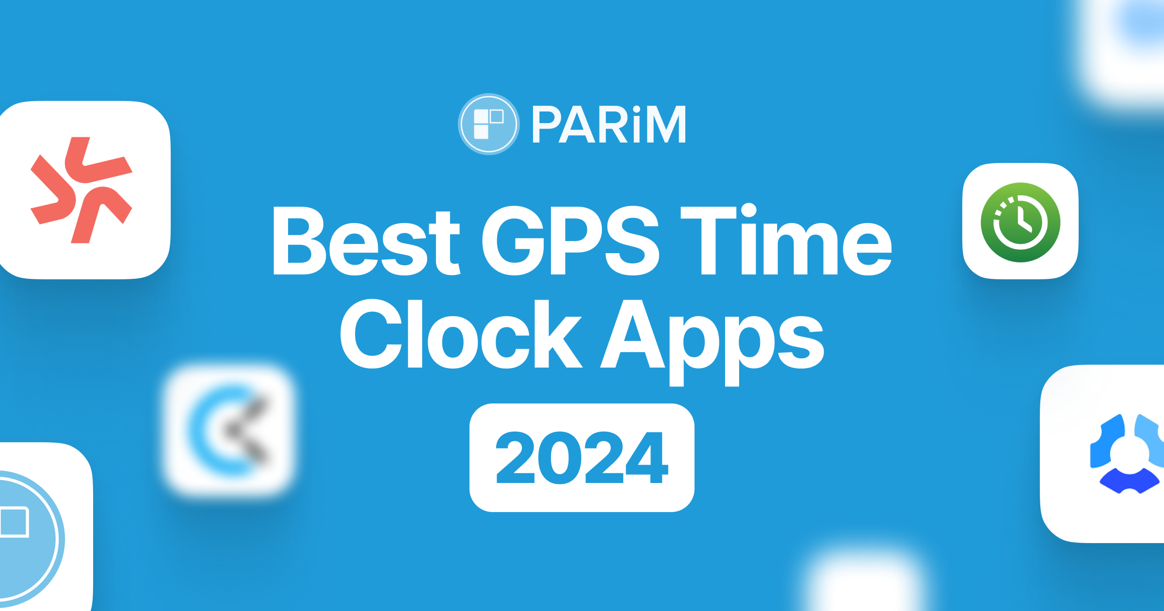Top 6 Best GPS Time Clock Apps in 2024 & How to Choose the Right One