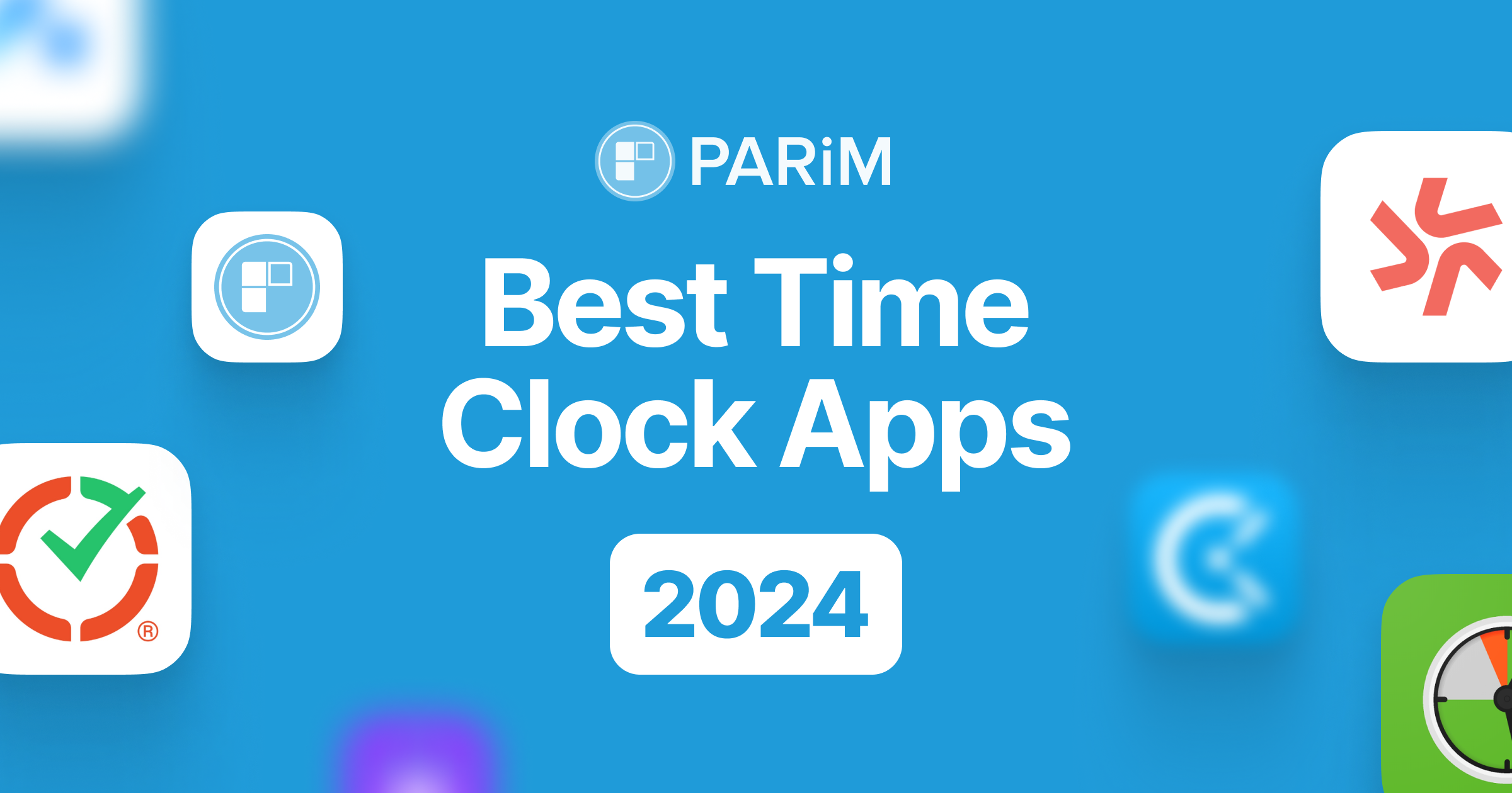 Top 7 Best Time Clock Apps in 2024 & How to Choose the Right One