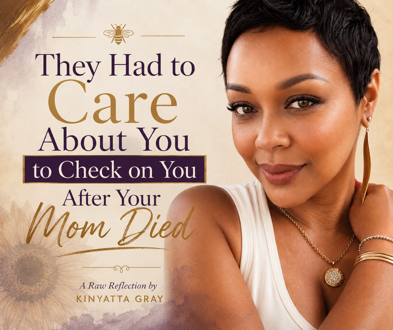 They Had to Care About You to Check on You After Your Mom Died