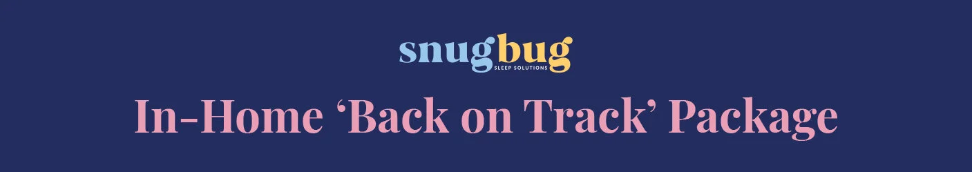 In-Home Back on Track Package Snug Bug Sleep Solutions.jpg