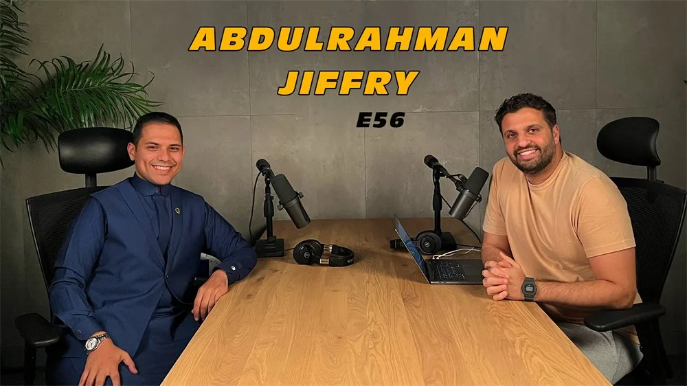 Abdulrahman Jiffry | E56  (Accelerators, Fintech, The Business landscape in Saudi Arabi)