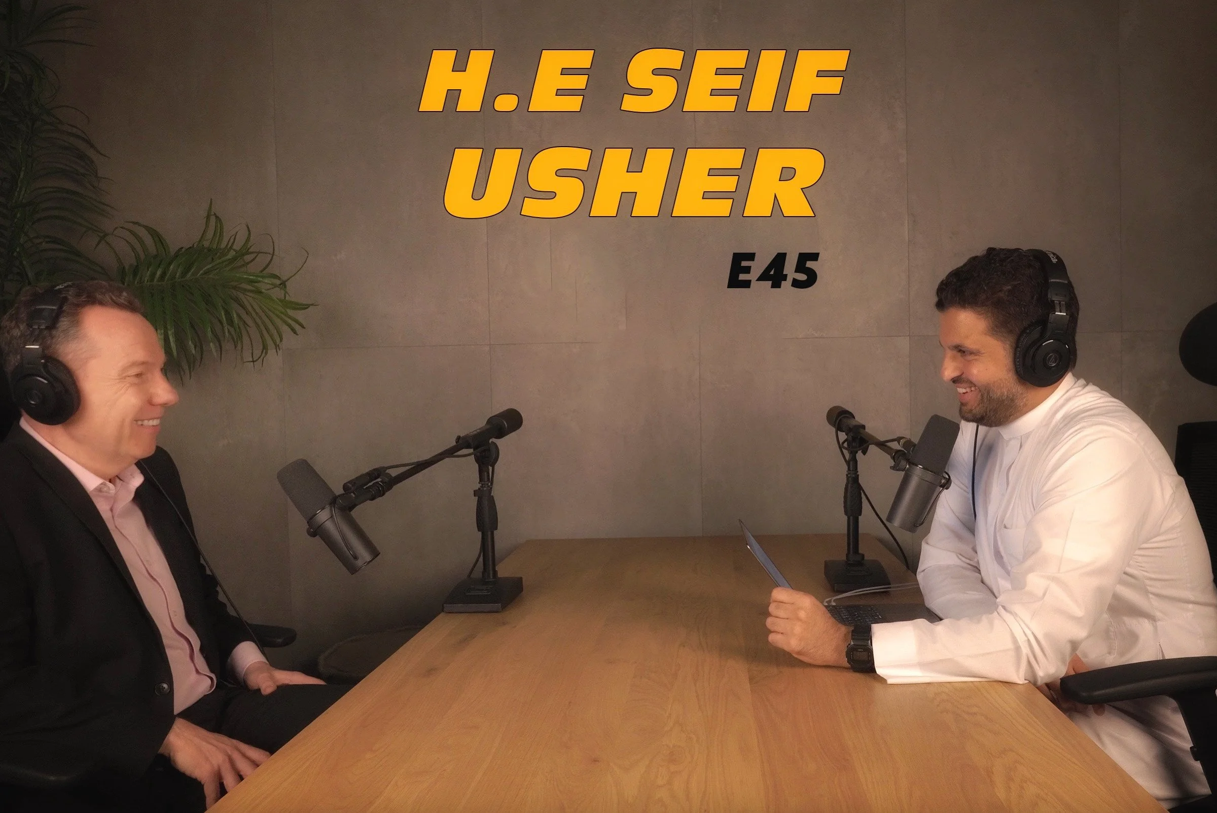 H.E Seif Usher |  E55 (Diplomacy, Saudi Arabia and Covid-19)