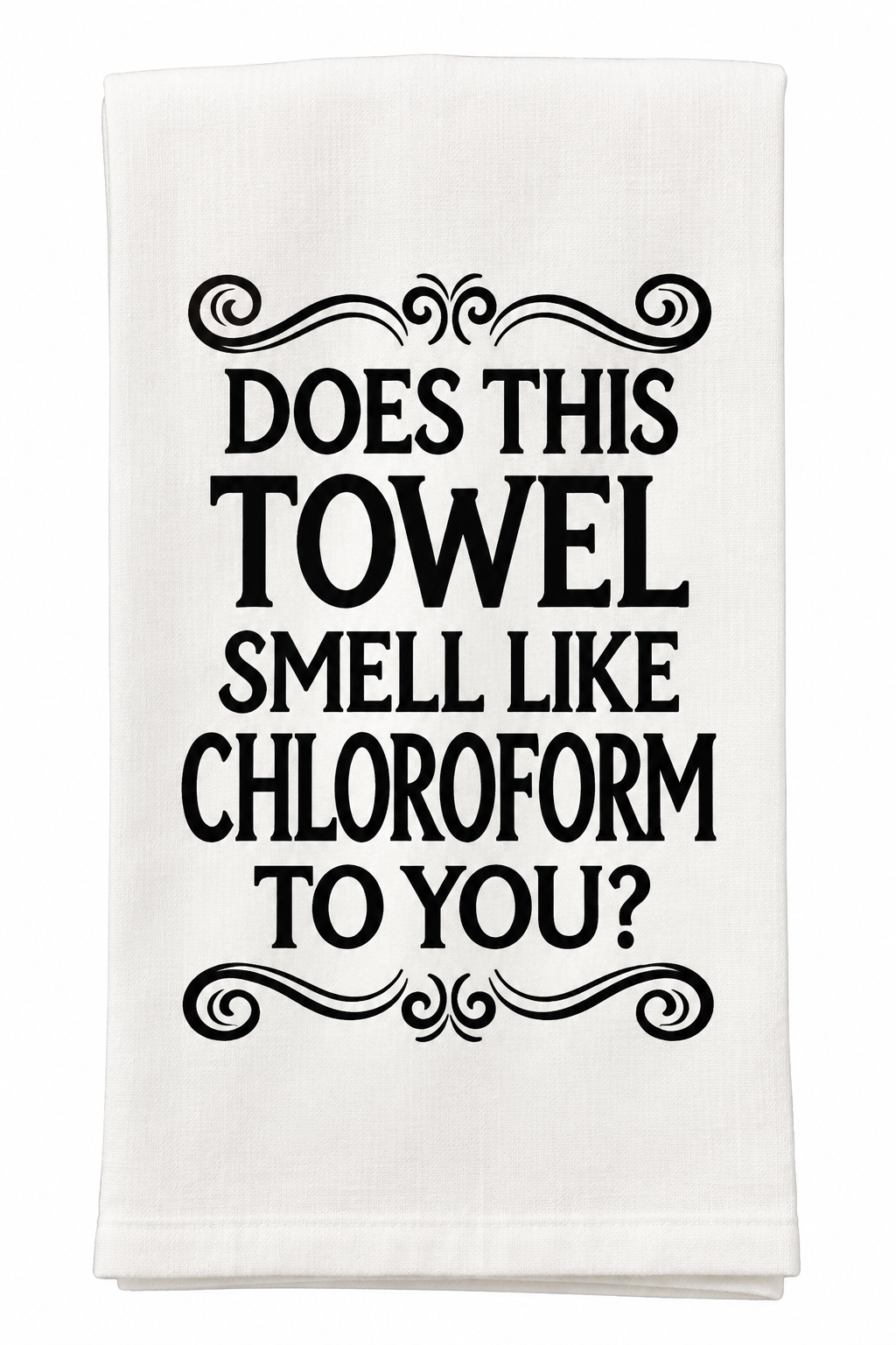 Does This Towel Smell Like Chloroform to You?