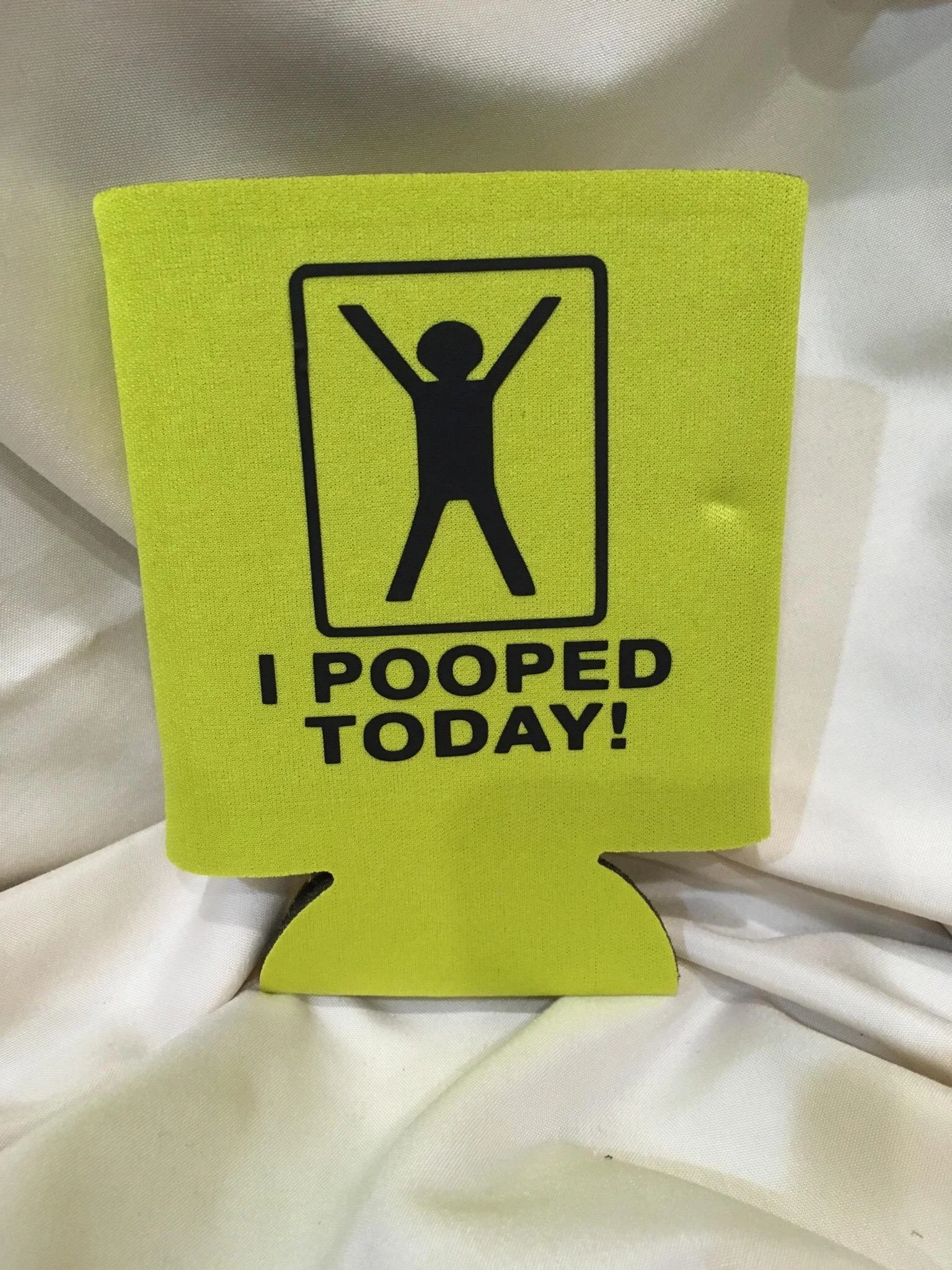 I Pooped Today Koozie