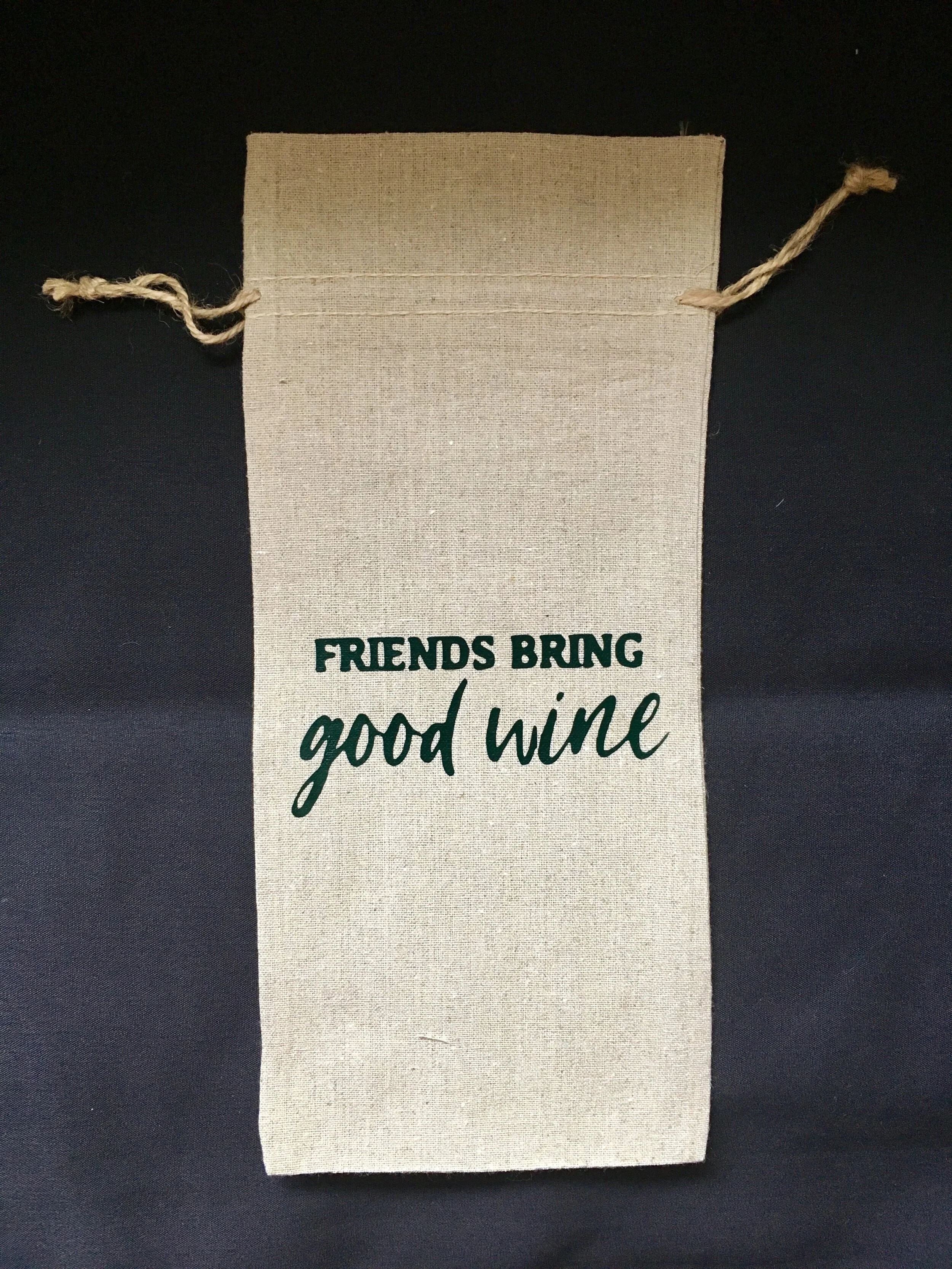 Friends Bring Good Wine Wine Bag