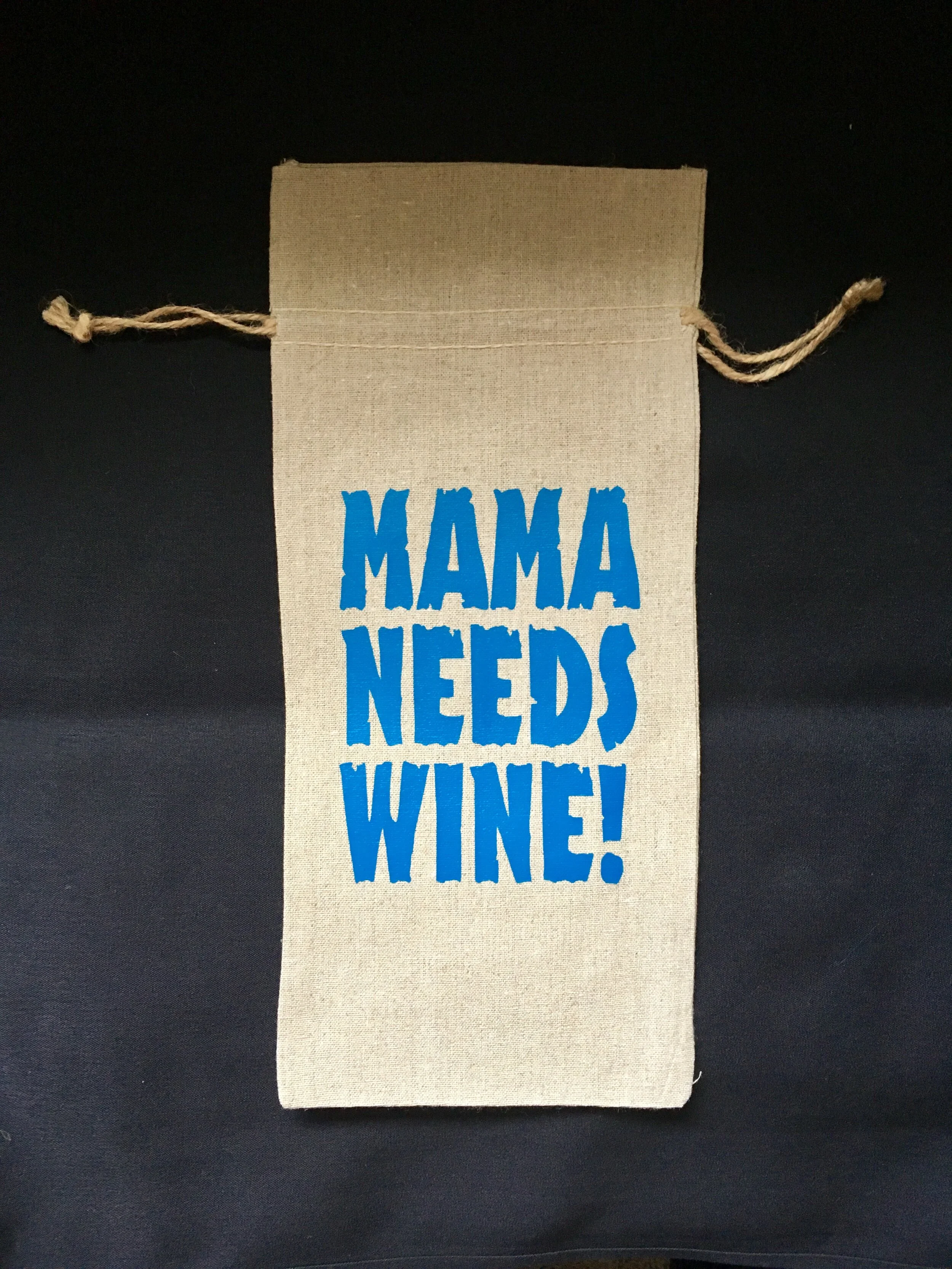 Mama Needs Wine! Wine Bage