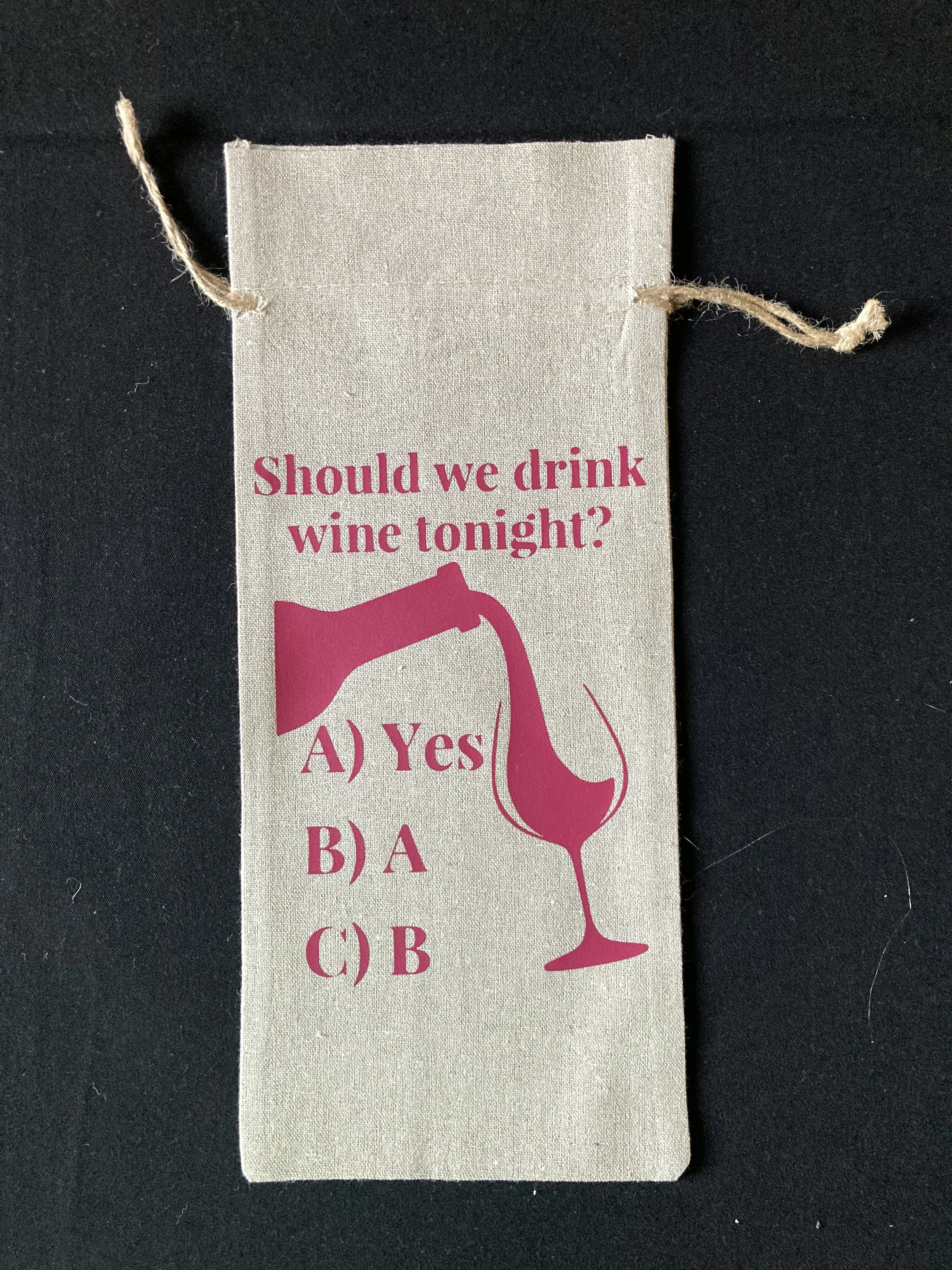 Should We Drink Wine Tonight Cotton Jute Wine Bag