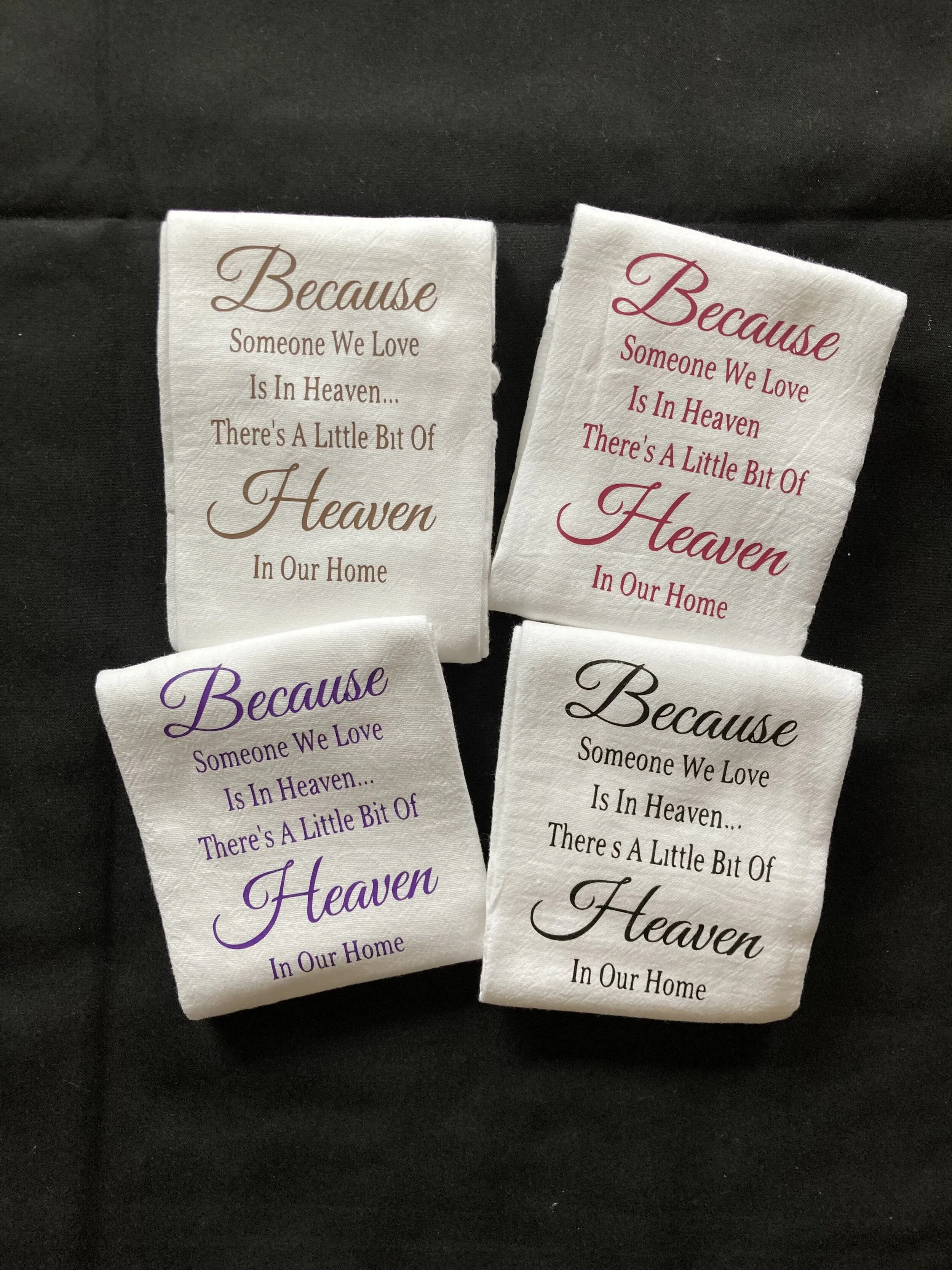 Because Someone We Love Is In Heaven Kitchen Towel