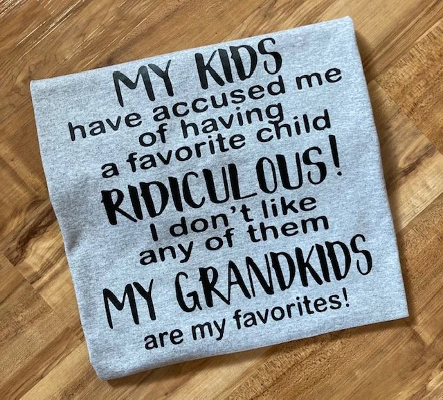 Unique grandparent gifts: My grandkids are my favorite t-shirt