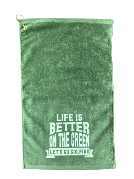 Life Is Better On The Green Golf Towel with Corner Grommet and Hook
