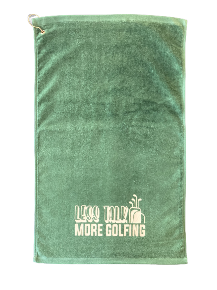 Less Talking More Golfing Golf Towel with Corner Grommet and Hook