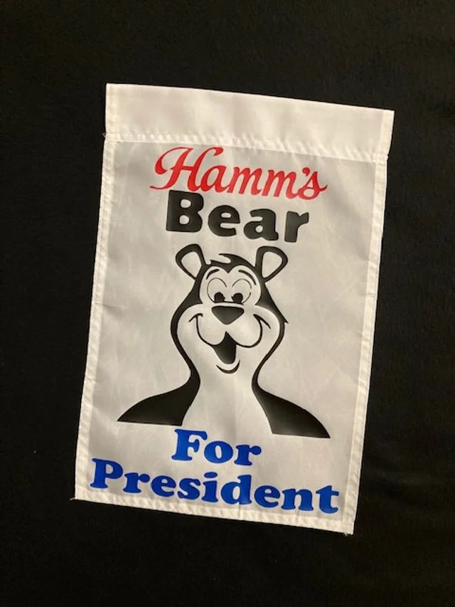 Hamm's Bear For President Garden Flag