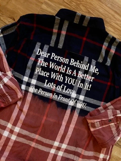 Spread Kindness Dear Person Behind Me The World Is A Better Place Distressed Flannel Shirt
