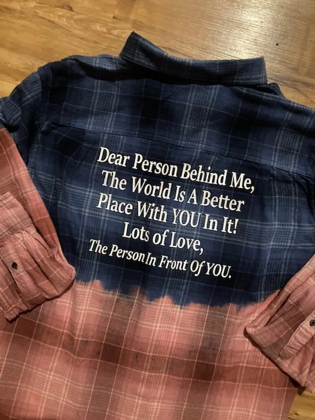 Dear Person Behind Me The World Is A Better Place With You In It Distressed Flannel Shirt