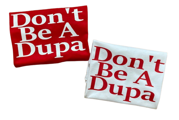 Don't Be A Dupa funny Polish T-Shirt