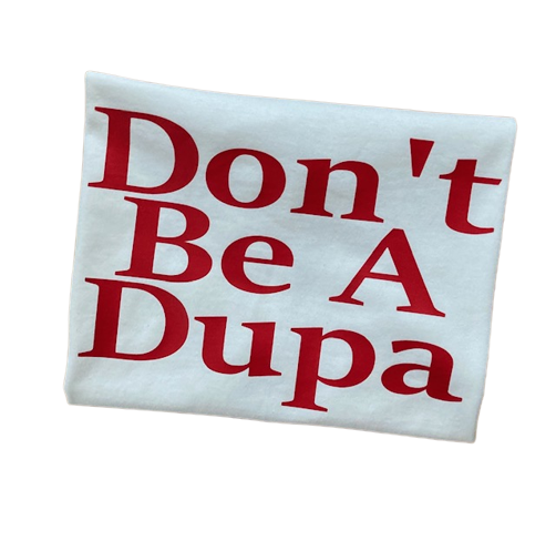 Funny Polish T-Shirt Don't Be A Dupa