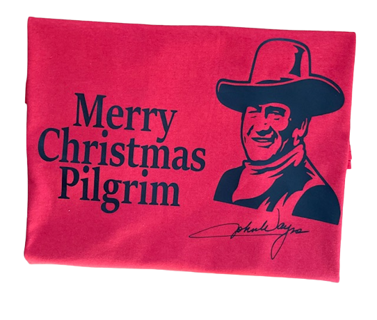 Merry Christmas Pilgrim, John Wayne, "The Duke" Old Western Christmas T-shirt