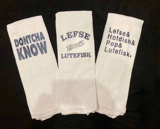 Minnesota classic sayings "Ya Sure You Betcha", Don't You Know", Uff Dah,Lefse Hotdish Pop Lutefisk and Lefse before Lutefish Kitchen Towel