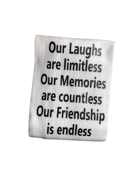 Laughter and Friendship Quote Tea Towel for Home Décor
