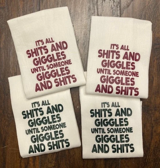 It's all shits and giggles until someone giggles and shits 4 pack 2.jpg