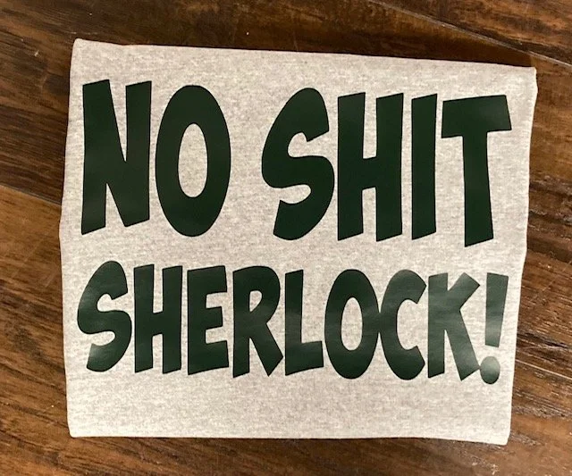 Shop "No Shit Sherlock” t-shirt