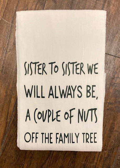 Sister to sister decorative kitchen dish towel