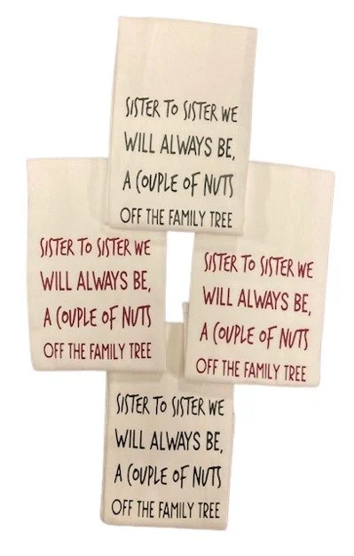 Sister to Sister we will always be a couple of nuts off the Family Tree decorative Kitchen Dish Towel