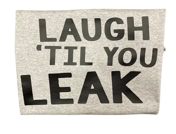 Laugh 'til you leak - 3-removebg-preview.jpg