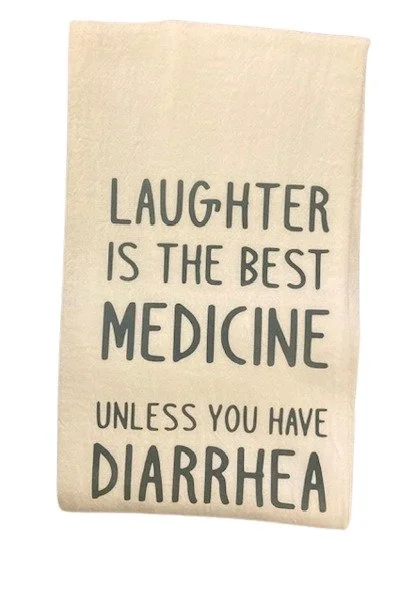 Laughter is the best medicine unless you have diarrhea 4- .jpg