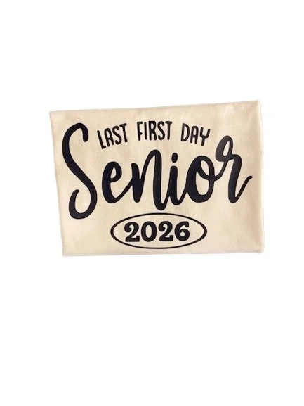 Last First Day Senior 2026 T-Shirt